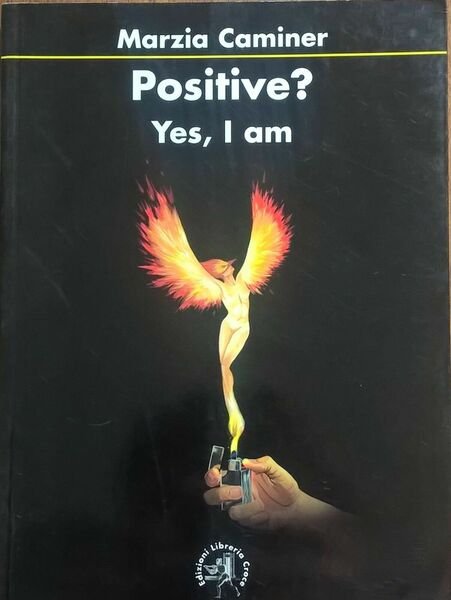 POSITIVE? YES, I AM - MARZIA CAMINER (Ed. Croce 2010) … | Immagine principale