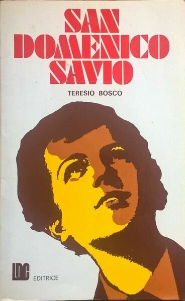 San Domenico Savio - Bosco (Elledici 1973) Ca