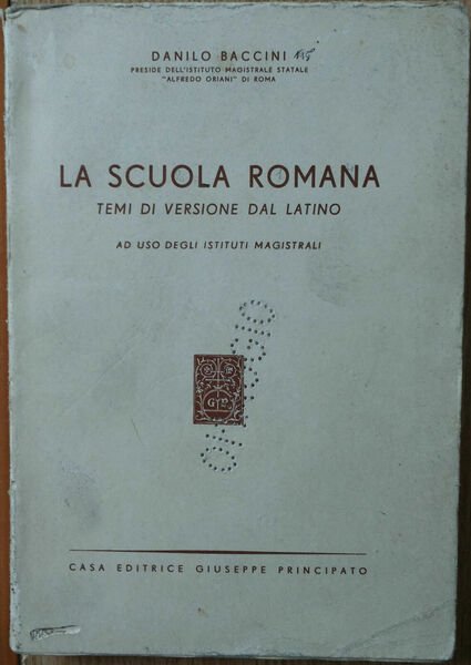 La Scuola Romana - Baccini - Casa Editrice Giuseppe Principato,1958 …