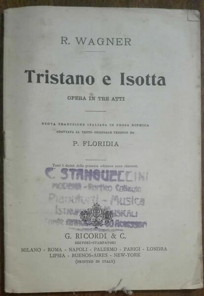 Tristano e Isotta - Richard Wagner - Stampatori - A