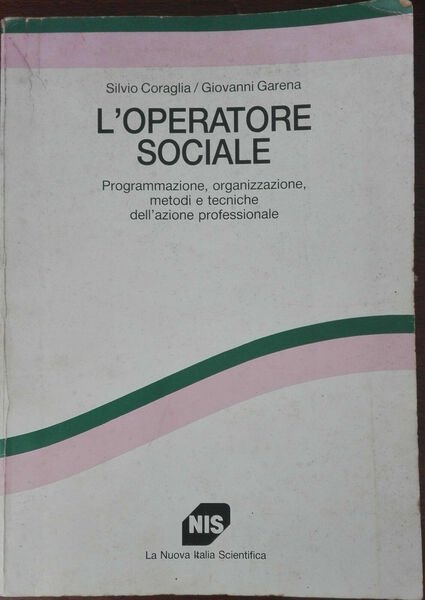 L'operatore sociale - Coraglia,Garena - La nuova Italia scientifica,1991 - … | Immagine principale