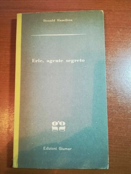 Eric , agente segreto - Donald Hamilton - Giumar - … | Immagine principale