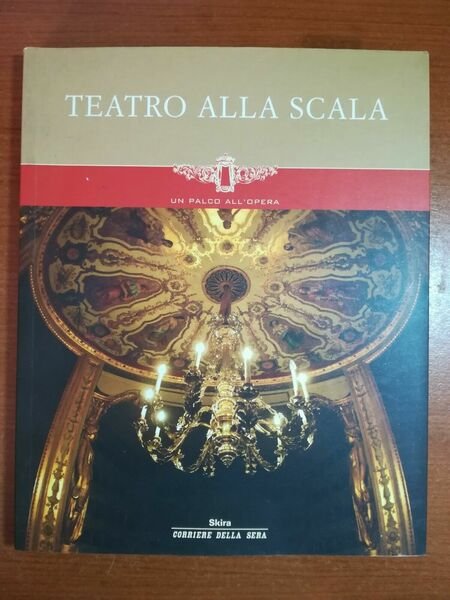 Teatro alla scala - AA.VV.- corriere della sera - 2004 … | Immagine principale