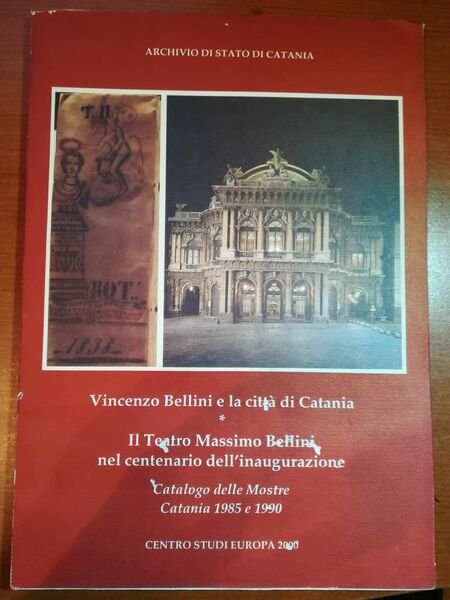 Vincenzo Bellini e la città di Catania - AA.VV.- Centro … | Immagine principale