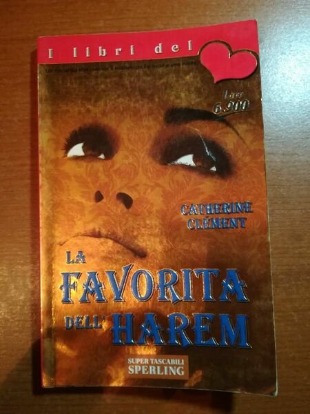 La favorita dell'Harem - Catherine Clement - Sperling - 1997 …