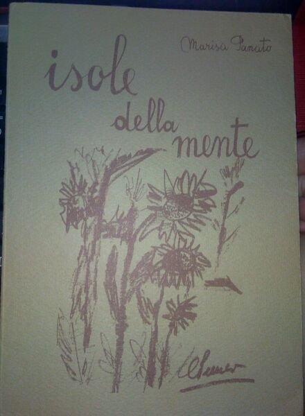 Isola della mente - Marisa Panato, 1981, Tipolitografia Francesco Borgese … | Immagine Gallery 1