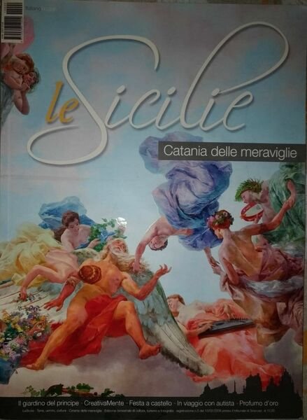 Le Sicilie Catania delle meraviglie,A.a.v.v.,2001,Società Produzione Immagini -S