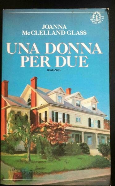 Una donna per due - Joanna Mcclelland Glass, 1986, Frassinelli … | Immagine principale