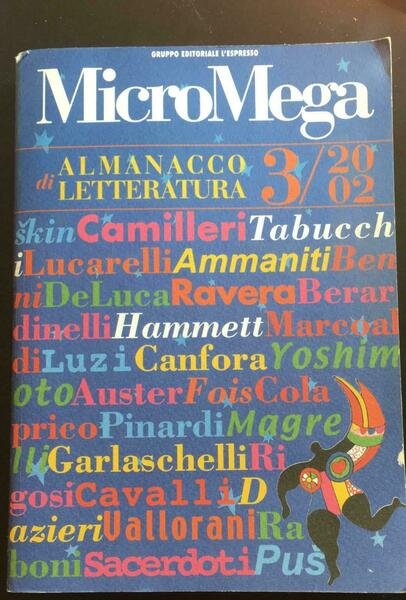 MicroMega 3/2002 Almanacco di Letteratura - 2002 Gruppo Editoriale L?Espresso-P