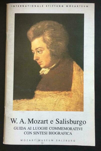 W.A. Mozart e Salisburgo - Johanna Senigl, Mozart Museum Salzburg … | Immagine principale