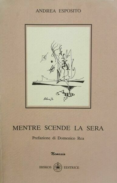 Mentre Scende la Sera di Andrea Esposito, 1991, Ibiskos Editore … | Immagine principale