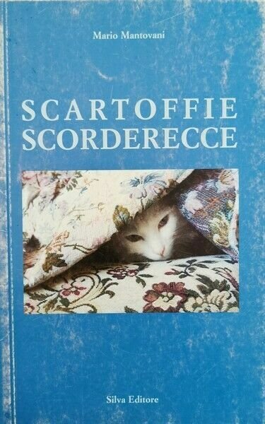 Scartoffie Scorderecce di Mario Mantovani, 2001, Silva Editore - ER | Immagine Gallery 1