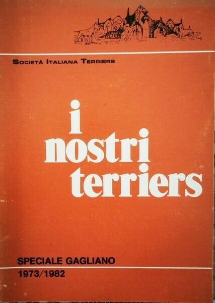 I nostri terriers: speciale Gagliano (1973-1982) - ER | Immagine principale