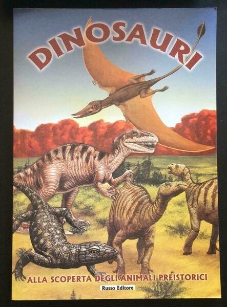 Dinosauri - Autori Vari, Russo Editore - P