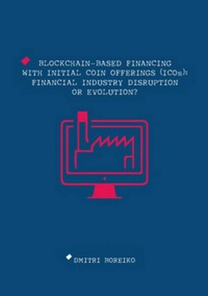 Blockchain-based financing with Initial Coin Offerings (ICOs) (Boreiko,2019)- ER