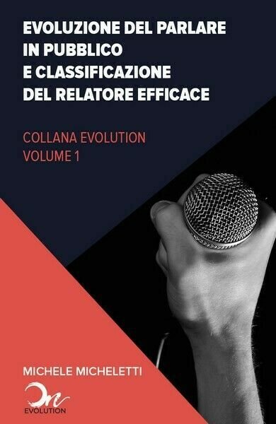Evoluzione del public speaking e classificazione del relatore efficace - …