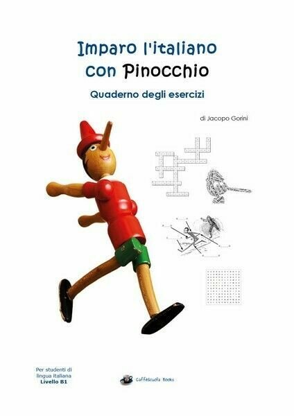 Imparo l?italiano con Pinocchio: Quaderno degli Esercizi, di Jacopo Gorini …
