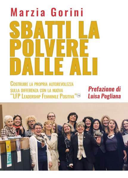 Sbatti la polvere dalle ali, Marzia Gorini, 2019, Youcanprint - ER