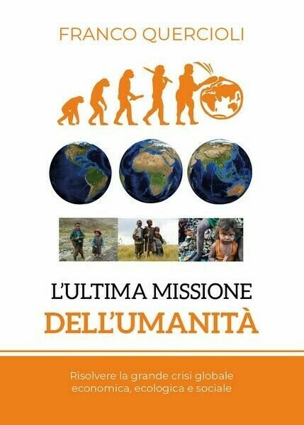 L?ultima missione dell?umanità di Franco Quercioli, 2018, Youcanprint - ER