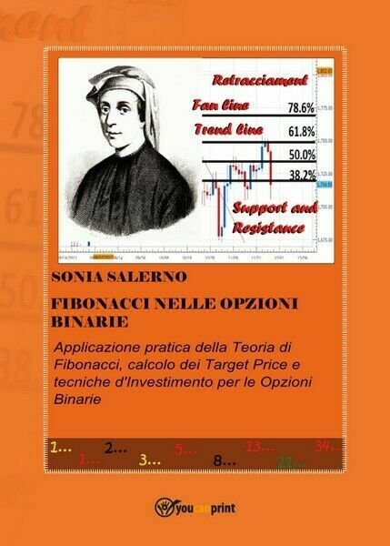 Fibonacci nelle opzioni binarie di Sonia Salerno, 2017, Youcanprint - … | Immagine principale