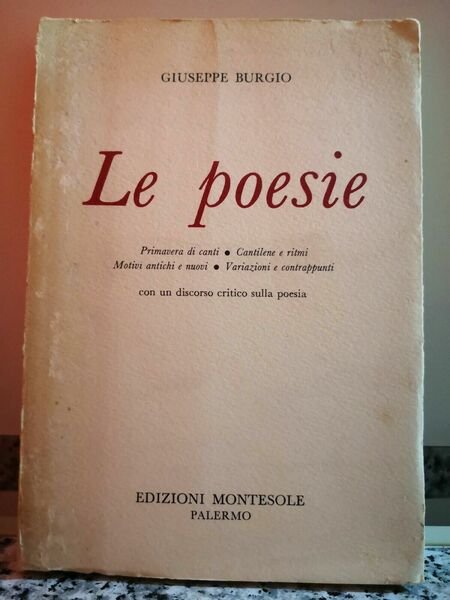 Le Poesie di Giuseppe Burgio, 1976, Edizioni Montesole Palermo -F