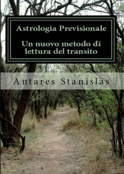 Astrologia previsionale.Un nuovo metodo di lettura del transito.