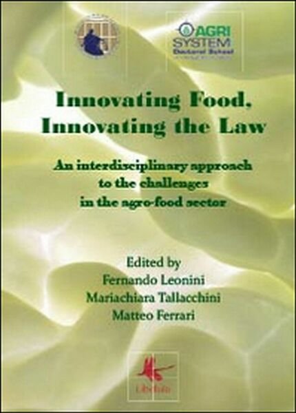 Innovating food, innovating the law - F. Leonini, M. Tallacchini, M. Ferrari