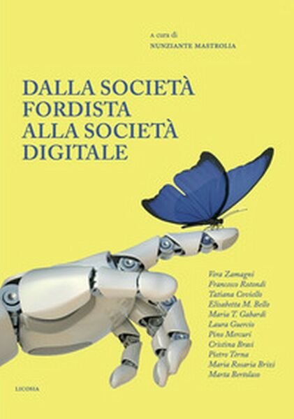 Dalla società fordista alla società digitale. Diritti sociali per il …