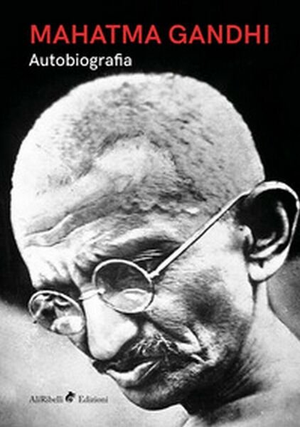 Autobiografia di Mohandas Karamchand Gandhi, C. F. Andrews | Immagine principale