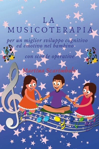 La musicoterapia per un migliore sviluppo cognitivo ed emotivo del …