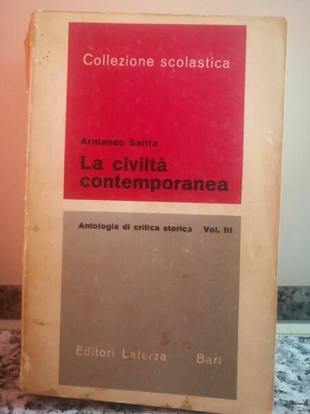 La civiltà contemporanea di Armando Saitta, 1967, Laterza -f