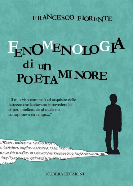 Fenomenologia di un poeta minore di Francesco Fiorente, 2020, Kubera …