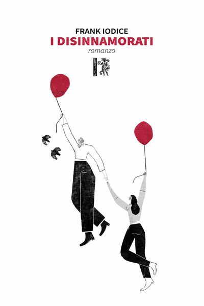 I disinnamorati di Frank Iodice, 2020, Eretica Edizioni