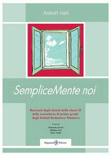 SempliceMente noi di M. Gorni, S. Iori, S. Vitali, 2018, …