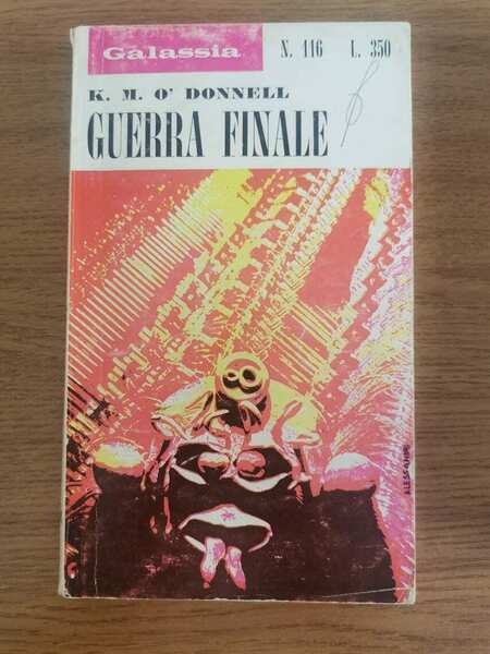 Guerra finale - K.M. O' Donnell - La tribuna - … | Immagine principale