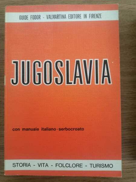Jugoslavia - AA. VV. - Valmartina editore in firenze - 1980 - AR