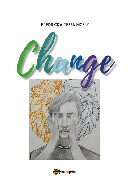Change di Fredricka Tessa Mcfly, 2019, Youcanprint