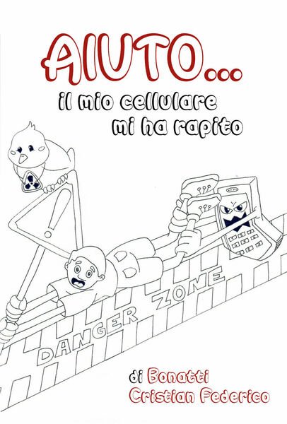 Aiuto. il mio cellulare mi ha rapito - Cristian Federico …