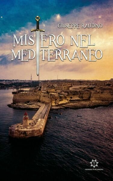 Mistero nel Mediterraneo di Giuseppe Raudino, 2019, Genesis Publishing