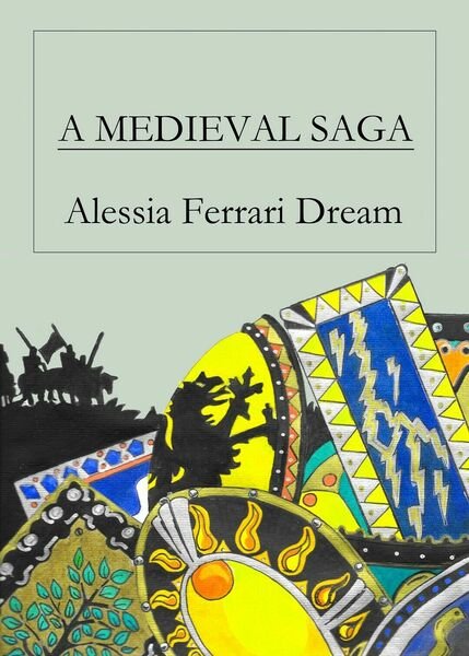 A medieval saga di Alessia Ferrari Dream, 2019, Youcanprint