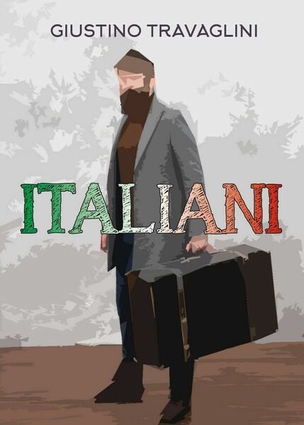 Italiani di Giustino Travaglini, 2019, Youcanprint