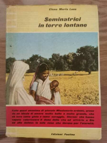 Seminatrici in terre lontane - E.M. Luce - Paoline - … | Immagine principale