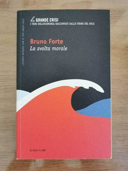 La svolta morale - B. Forte - Il Sole 24 … | Immagine principale