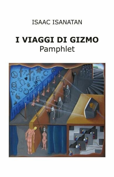 I viaggi di Gizmo di Isaac Isanatan, 2019, Youcanprint