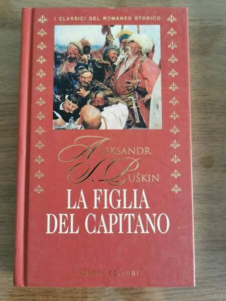 La figlia del capitano - A. Puskin - Fabbri editori …