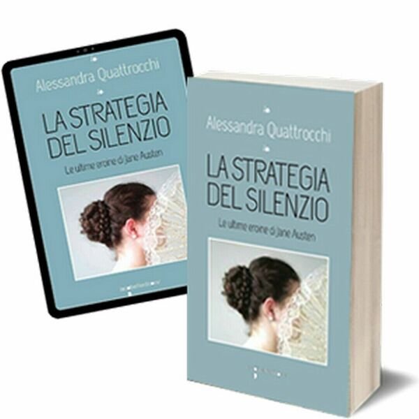 La strategia del silenzio di Alessandra Quattrocchi, 2018, Iacobelli Editore