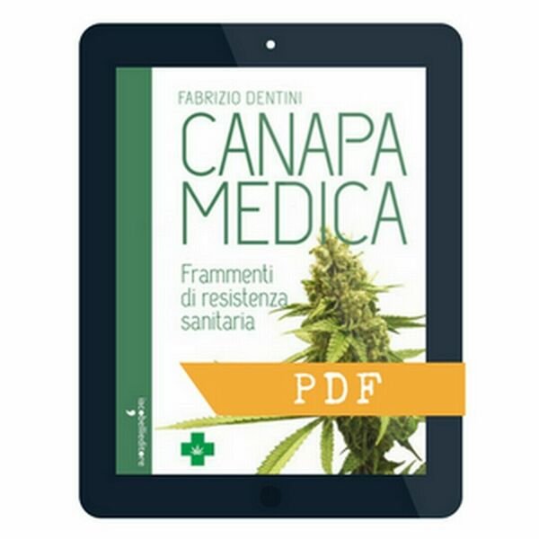 Canapa medica di Fabrizio Dentini, 2017, Iacobelli Editore