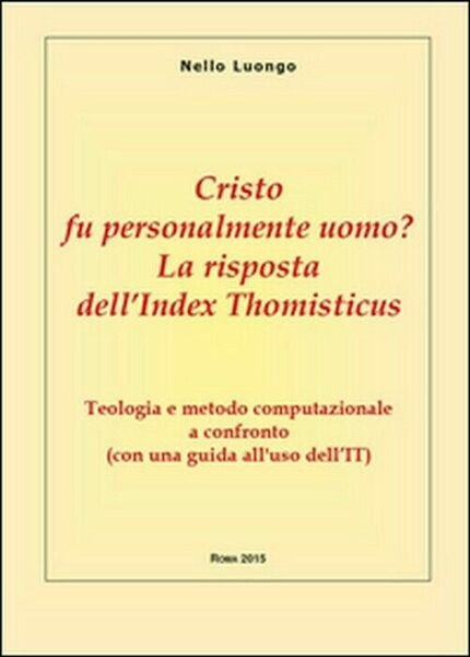 Cristo fu personalmente uomo? - Nello Luongo, 2015, Youcanprint Self-publishi