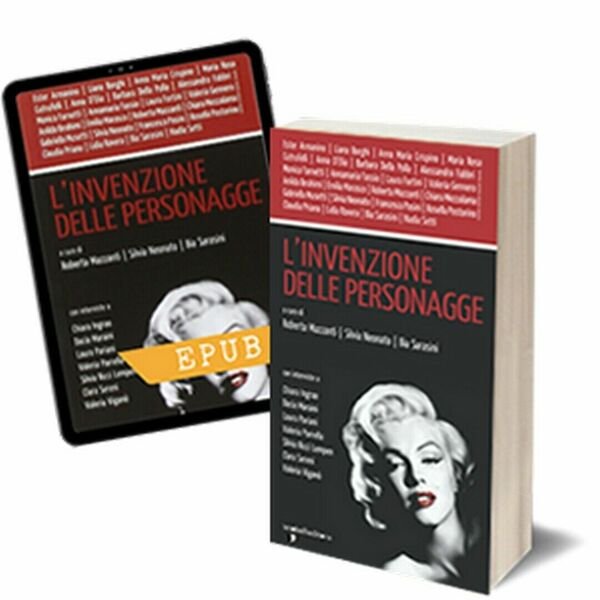 L?invenzione delle personagge di Bia Sarasini, Roberta Mazzanti, Silvia Neonato