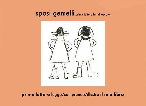 Sposi gemelli, prime letture in minuscolo - Elena Iirritano, 2020, …